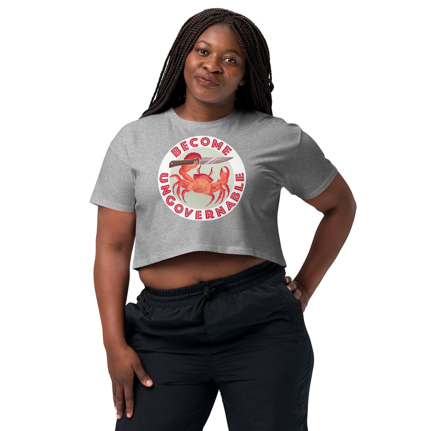 crop top- Become Ungovernable