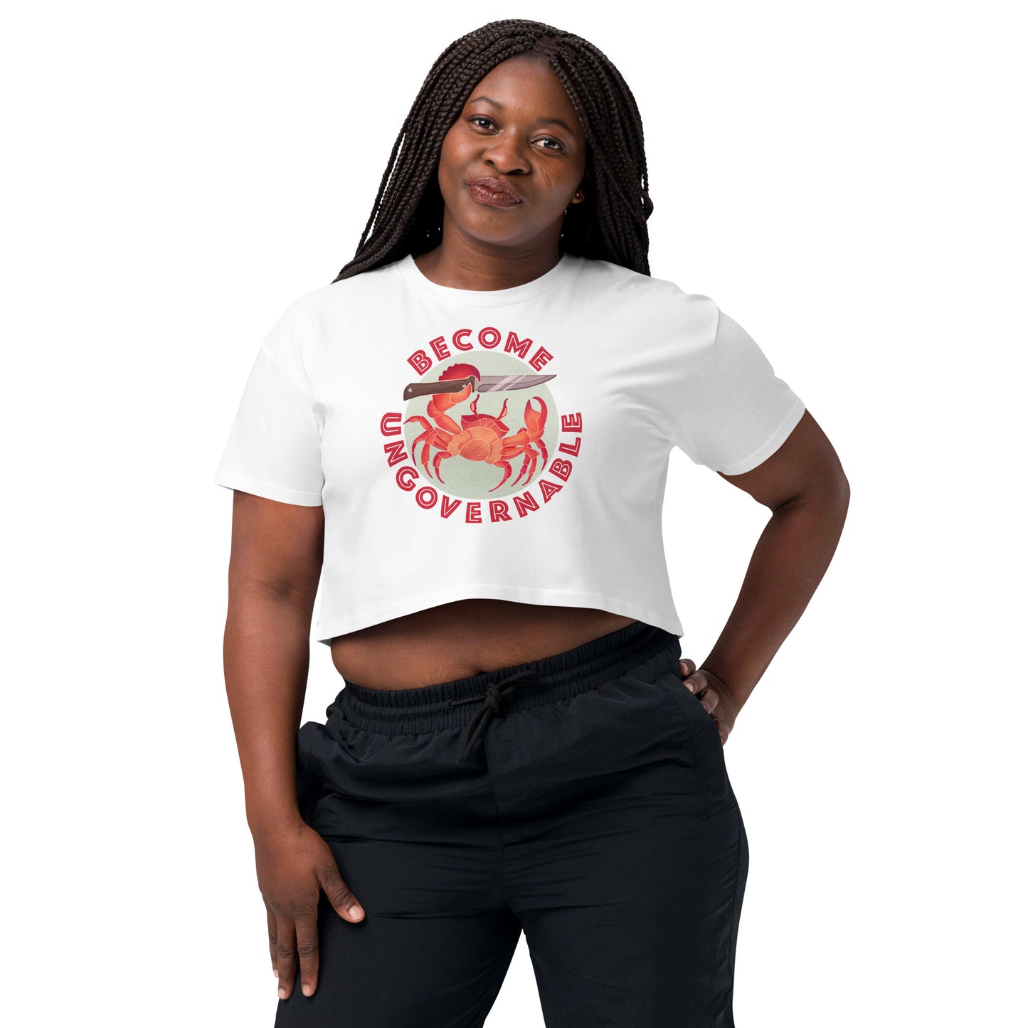 crop top- Become Ungovernable